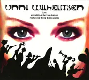 Unni Wilhelmsen With Bodø Rhythm Group Feat. Bodø Sinfonietta - Live