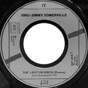 7inch Vinyl Single - Uno With Jimmy Somerville - The Last Infanta