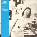 12inch Vinyl Single - Uno With Mirou - What Do You Say