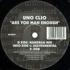 Uno Clio - Are You Man Enough