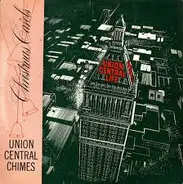 Union Central Chimes - Christmas Carols