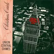 Union Central Chimes - Christmas Carols