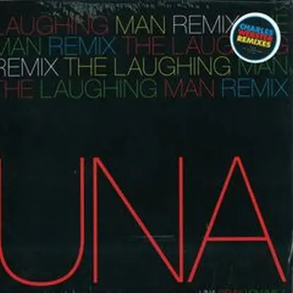 Una - Laughing Man Remix #1/ Charles Webster