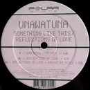 12inch Vinyl Single - Unawatuna - Something Like This / Reflections Of Love