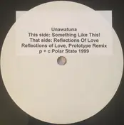 Unawatuna - Something Like This! / Reflections Of Love