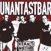 Unantastbar - Niemals Wie Ihr