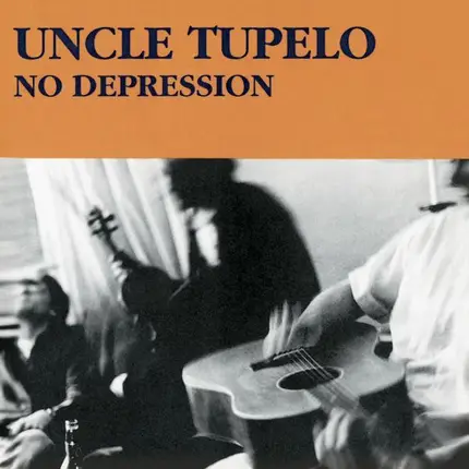 Uncle Tupelo - No Depression