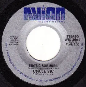 Uncle Vic - Erotic Suburbs / Baby Now That I've Found You