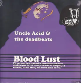 UNCLE ACID & THE DEADBEATS - Blood Lust