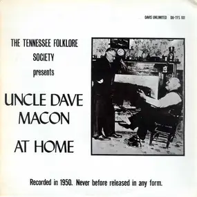 Uncle Dave Macon - At Home: His Last Recordings, 1950