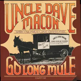 Uncle Dave Macon - Go Long Mule