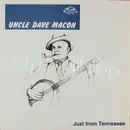 LP - Uncle Dave Macon - Just From Tennessee