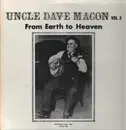 LP - Uncle Dave Macon - Vol. 3: From Earth To Heaven