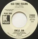 7inch Vinyl Single - Uncle Jim's Music - Old Time Feeling / Ninety Miles