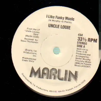 Uncle Louie - I Like Funky Music / Everybody's Got One