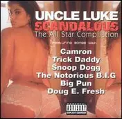 Uncle Luke - Scandalous: The All Star Compilation