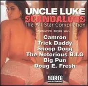 CD - Uncle Luke - Scandalous: The All Star Compilation