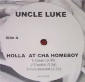 Uncle Luke - Holla At Cha Homeboy / Spongebob