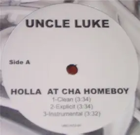 Uncle Luke - Holla At Cha Homeboy / Spongebob