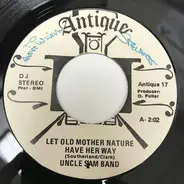 Uncle Sam Band - Let Old Mother Nature Have Her Way