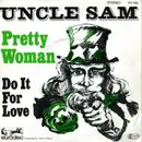 7inch Vinyl Single - Uncle Sam - Pretty Woman