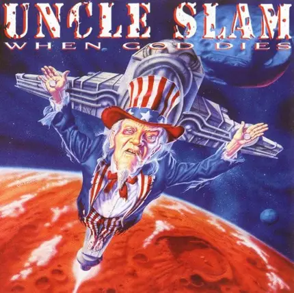 Uncle Slam - When God Dies