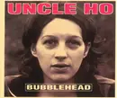 CD Single - UNCLE HO - BUBBLEHEAD