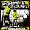 LP - UNCOMMON MEN FROM MARS - LONGER THAN A 7 SHORTER