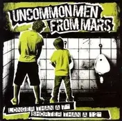 Uncommonmenfrommars - LONGER THAN A 7 SHORTER