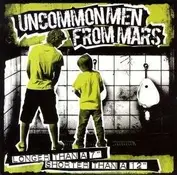 Uncommonmenfrommars