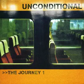 Unconditional - The Journey 1