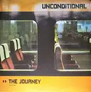12inch Vinyl Single - Unconditional - The Journey