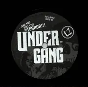 7inch Vinyl Single - Under Gang - ... and you will live in terror
