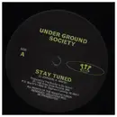 12inch Vinyl Single - Under Ground Society - Stay Tuned / Real Side