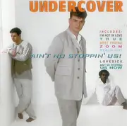 CD - Undercover - Ain't No Stoppin' Us
