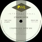 Undercover - I wanna stay with you