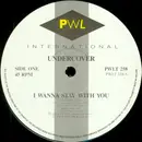 12inch Vinyl Single - Undercover - I Wanna Stay With You
