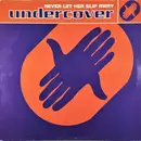 12inch Vinyl Single - Undercover - Never Let Her Slip Away