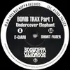 12'' - Undercover Elephant - Bomb Trax Part 1
