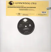 Underdog Cru - Boombastisch / Gegen Den Rest Der Strategen