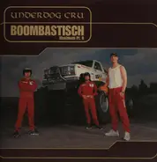 Underdog Cru - Boombastisch Maximum Pt.II