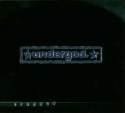 Undergod. - Trapped