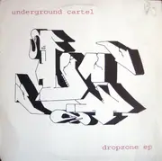 12'' - Underground Cartel - Dropzone EP