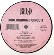 Underground Circuit - Love Dance / Jungle Groove