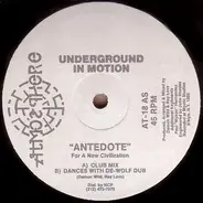 Underground In Motion - Antedote