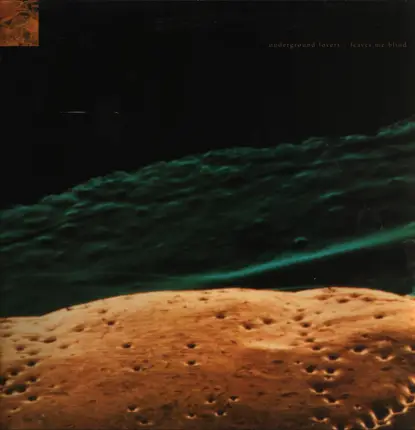 Underground Lovers - Leaves Me Blind