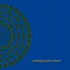CD - Underground Moon - Underground Moon