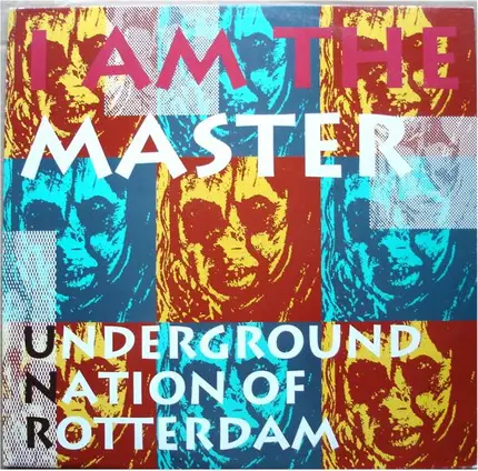 Underground Nation Of Rotterdam - I Am The Master