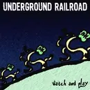 7inch Vinyl Single - Underground Railroad - Watch And Play - Blue Vinyl