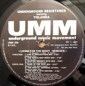 Underground Resistance - Living For The Night (Remixes)